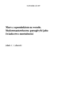 "Mars z upominkiem na wesele". Siedemnastowieczne panegiryki jako świadectwo mentalności