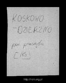 Kuskowo, now part of a village Chrostowo Wielkie. Files of Przasnysz district in the Middle Ages. Files of Historico-Geographical Dictionary of Masovia in the Middle Ages