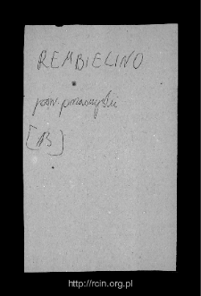 Rembielin. Files of Przasnysz district in the Middle Ages. Files of Historico-Geographical Dictionary of Masovia in the Middle Ages