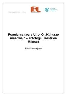 Popularna twarz Ulro. O Kulturze masowej - antologii Czesława Miłosza