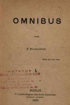 Omnibus. [Z.] 1 /
