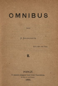 Omnibus. [Z.] 2 /