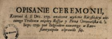 Opisanie Ceremonii, Ktoremi d. 17/28 Dec. 1739. wzaiemne wydanie Ratyfikacyi wiecznego Traktatu między Rossyą y Portą Ottomańską d. 7/18 Sept. 1739 pod Belgradem zawartego w Konstantynopolu odprawiło się