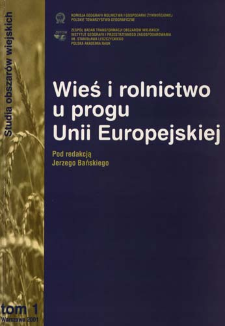 Wieś i rolnictwo u progu Unii Europejskiej