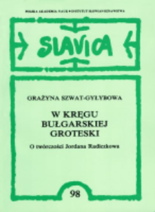 W kręgu bułgarskiej groteski : (o tw&oacute;rczości Jordana Radiczkowa)