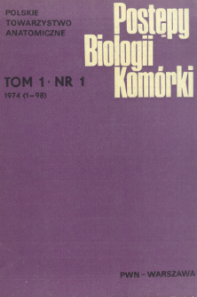 Postępy biologii komórki, Tom 1 nr 1, 1974