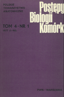 Postępy biologii komórki, Tom 4 nr 1, 1977