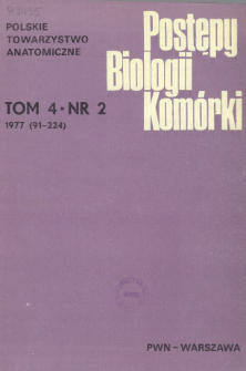 Postępy biologii komórki, Tom 4 nr 2, 1977