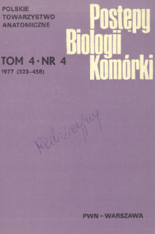 Postępy biologii komórki, Tom 4 nr 4, 1977