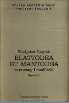 Blattodea et Mantodea - karaczany i modliszki (Insecta)
