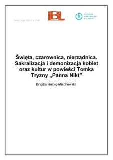 Święta, czarownica, nierządnica. Sakralizacja i demonizacja kobiet oraz kultur w powieści Tomka Tryzny "Panna Nikt"