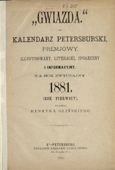 Gwiazda : kalendarz petersburski, premjowy, illustrowany, literacki, społeczny i informacyjny na rok zwyczajny...