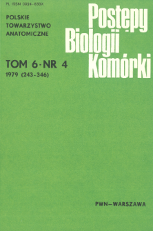 Postępy biologii komórki, Tom 6 nr 4, 1979