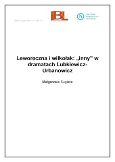 Leworęczna i wilkołak: "inny" w dramatach Lubkiewicz - Urbanowicz