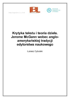 Krytyka tekstu i teoria dzieła. Jerome McGann wobec anglo-amerykańskiej tradycji edytorstwa naukowego