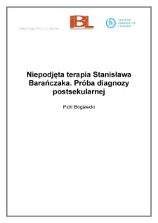 Niepodjęta terapia Stanisława Barańczaka. Pr&oacute;ba diagnozy postsekularnej