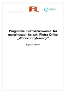 Pragnienie niezr&oacute;żnicowania. Na marginesach książki Piotra Orlika "Wobec indyferencji"