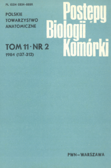 Postępy biologii komórki, Tom 11 nr 2, 1984