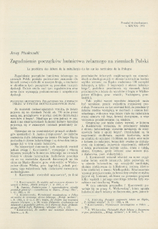 Zagadnienie początk&oacute;w hutnictwa żelaznego na ziemiach Polski