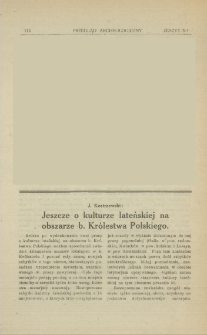 Jeszcze o kulturze lateńskiej na obszarze b. Kr&oacute;lestwa Polskiego