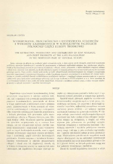 Wydobywanie, przetw&oacute;rstwo i dystrybucja surowc&oacute;w i wyrob&oacute;w krzemiennych w schyłkowym paleolicie p&oacute;łnocnej części Europy środkowej