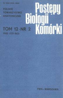 Postępy biologii komórki, Tom 12 nr 2, 1985