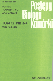 Postępy biologii komórki, Tom 12 nr 3/4, 1985