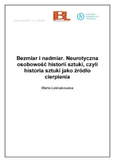 Bezmiar i&nbsp;nadmiar. Neurotyczna osobowość historii sztuki, czyli historia sztuki jako źr&oacute;dło cierpienia
