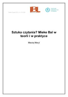 Sztuka czytania? Mieke Bal w&nbsp;teorii i&nbsp;w&nbsp;praktyce