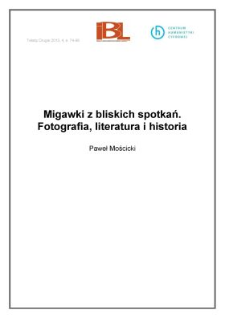 Migawki z&nbsp;bliskich spotkań. Fotografia, literatura i&nbsp;historia