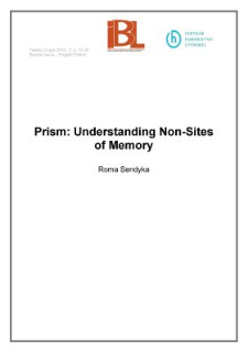 Prism: Understanding Non-Sites of Memory