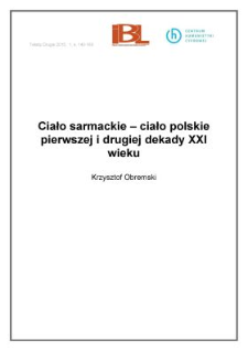 Ciało sarmackie &ndash; ciało polskie pierwszej i drugiej dekady XXI wieku
