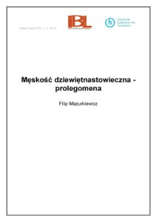 Męskość dziewiętnastowieczna &ndash; prolegomena