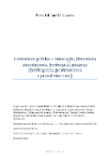 Polska Bibliografia Literacka: Literatura polska - antologie, literatura anonimowa, tw&oacute;rczość pisarzy (bibliografia podmiotowa i przedmiotowa) - 2015