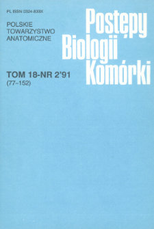Postępy biologii komórki, Tom 18 nr 2, 1991