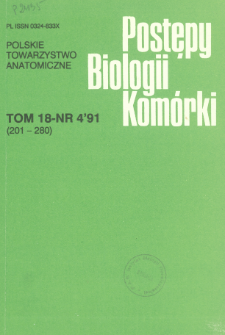 Postępy biologii komórki, Tom 18 nr 4, 1991