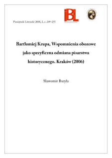 Bartłomiej Krupa, Wspomnienia obozowe jako specyficzna odmiana pisarstwa historycznego. Kraków 2006