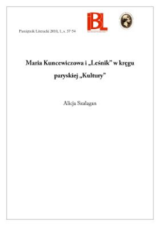 Maria Kuncewiczowa i &bdquo;Leśnik&rdquo; w kręgu paryskiej &bdquo;Kultury&rdquo;