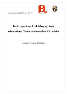 Krok zagubiony, krok fałszywy, krok odnaleziony. Tańce na dworach w XVI wieku