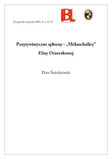 Pozytywistyczne spleeny &ndash; &bdquo;Melancholicy&rdquo; Elizy Orzeszkowej