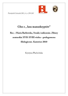 Głos z &bdquo;lasu manuskrypt&oacute;w&rdquo;. Rec.: M. Barłowska, Swada i milczenie. Zbiory oratorskie XVII&ndash;XVIII wieku &ndash; prolegomena filologiczne