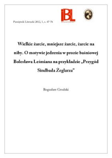 Wielkie żarcie, mniejsze żarcie, żarcie na niby. O motywie jedzenia w prozie baśniowej Bolesława Leśmiana na przykładzie &bdquo;Przyg&oacute;d Sindbada Żeglarza&rdquo;