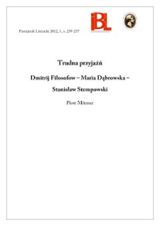 Trudna przyjaźń. Dmitrij Fiłosofow &ndash; Maria Dąbrowska &ndash; Stanisław Stempowski