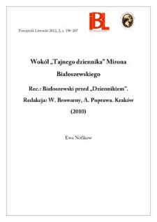 Wok&oacute;ł &bdquo;Tajnego dziennika&rdquo; Mirona Białoszewskiego. Rec.: Białoszewski przed &bdquo;Dziennikiem&rdquo;. Red.: Wojciech Browarny, Adam Poprawa. Krak&oacute;w (2010)