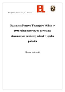 Kazimierz Przerwa Tetmajer w Wilnie w 1906 roku i pierwszy po powstaniu styczniowym publiczny odczyt w języku polskim