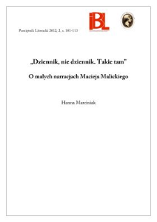 &bdquo;Dziennik, nie dziennik. Takie tam&rdquo;. O małych narracjach Macieja Malickiego