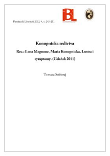 Konopnicka rediviva. Rec.: Lena Magnone, Maria Konopnicka. Lustra i symptomy. (Gdańsk 2011)