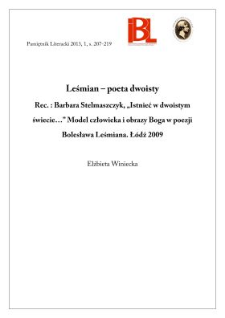 Leśmian &ndash; poeta dwoisty. Rec.: Barbara Stelmaszczyk, &bdquo;Istnieć w dwoistym świecie... Model człowieka i obrazy Boga w poezji Bolesława Leśmiana&rdquo;. Ł&oacute;dź 2009