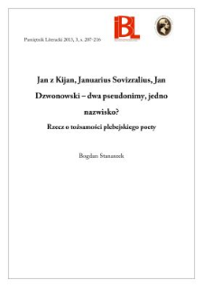 Jan z Kijan, Januarius Sovizralius, Jan Dzwonowski &ndash; dwa pseudonimy, jedno nazwisko? Rzecz o tożsamości plebejskiego poety