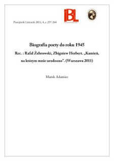 Biografia poety do roku 1945. Rec.: Rafał Żebrowski, Zbigniew Herbert. „Kamień, na którym mnie urodzono”. Warszawa 2011